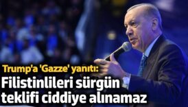 erdogandan trumpa gazze yaniti filistinlileri surgun teklifi ciddiye alinamaz YlcG6226