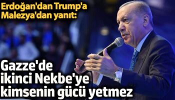 erdogandan trumpa malezyadan yanit gazzede ikinci nekbeye kimsenin gucu yetmez 7h7svHI2