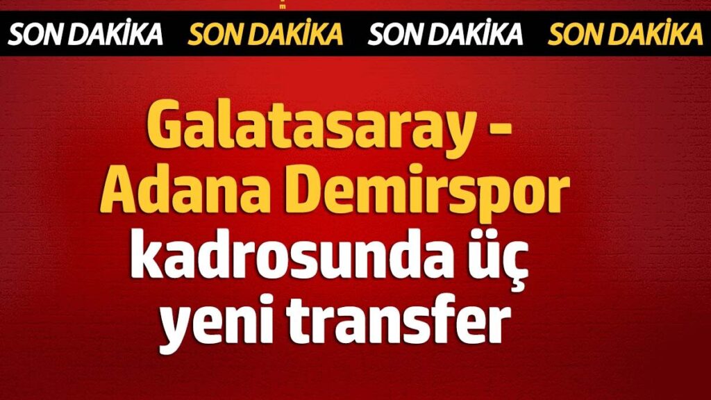 galatasaray adana demirspor maci ilk 11leri belli oldu mKl3rKm6