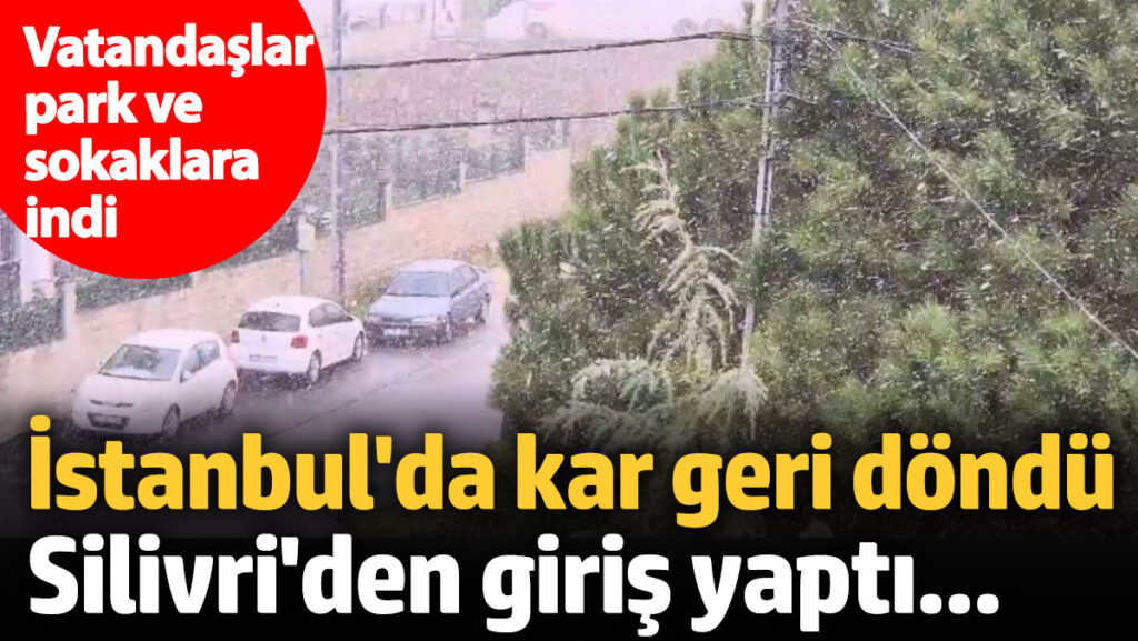 kar yagisi silivride etkisini gosterdi vatandaslar park ve sokaklara indi 5wKdX9GQ