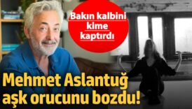 mehmet aslantug ask orucunu bozdu bakin kalbini kime kaptirdi GvFkuMX7