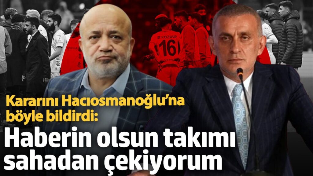 murat sancak kararini haciosmanogluna boyle bildirdi haberin olsun takimi sahadan cekiyorum e6YwYgbO
