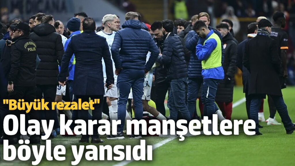 olay karar mansetlere boyle yansidi buyuk rezalet 1X6PNew2