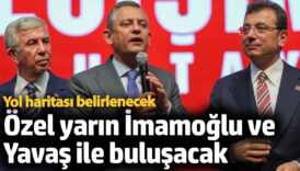 ozgur ozel ekrem imamoglu ve mansur yavas ile bulusacak IgVZmK11