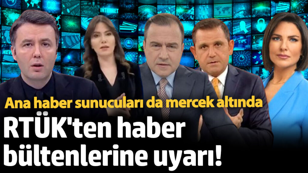 rtukten haber bultenlerine uyari ana haber sunuculari da mercek altinda aFM2KaVl