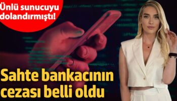 unlu sunucuyu yuzbinlerce lira dolandirmisti sahte bankacinin cezasi belli oldu QdT9tV2u