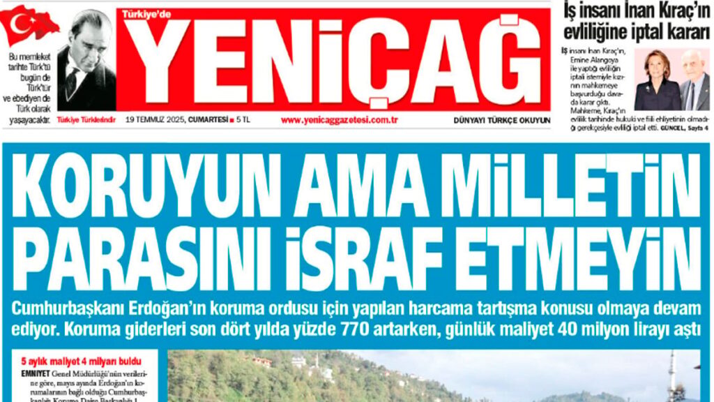 yenicag gazetesi koruyun ama milletin parasini israf etmeyin RszAtKa2