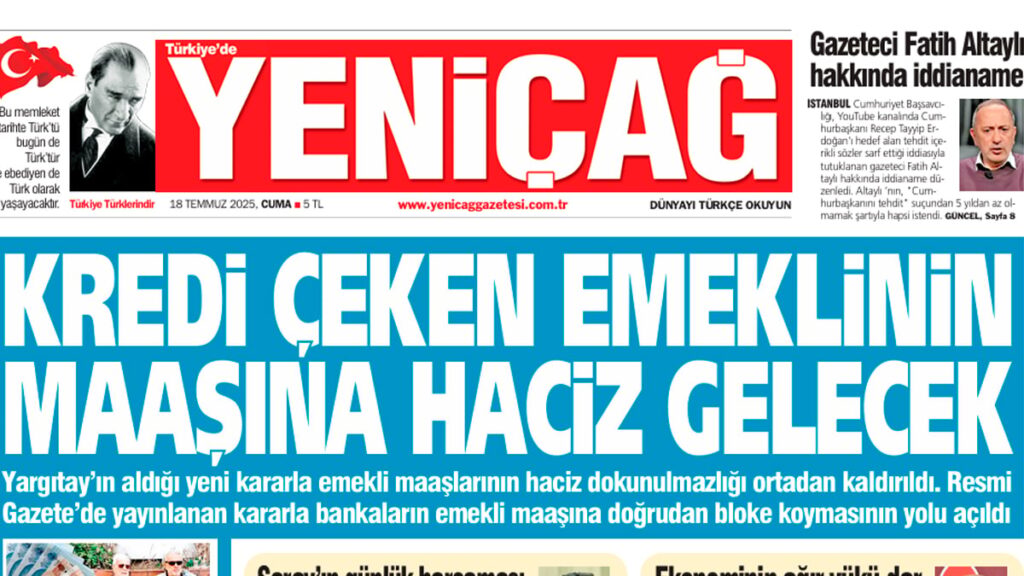 yenicag gazetesi kredi ceken emeklinin maasina haciz gelecek 4ZNK7QCN