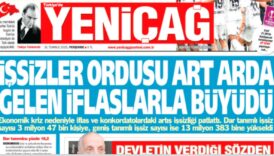 yenicag gazetesi issizler ordusu art arda gelen iflaslarla buyudu uewO3CeO