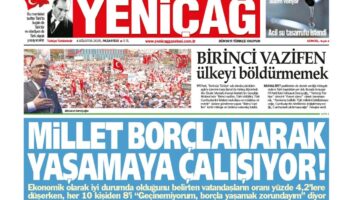 yenicag gazetesi millet borclanarak yasamaya calisiyor gVTUfgCB