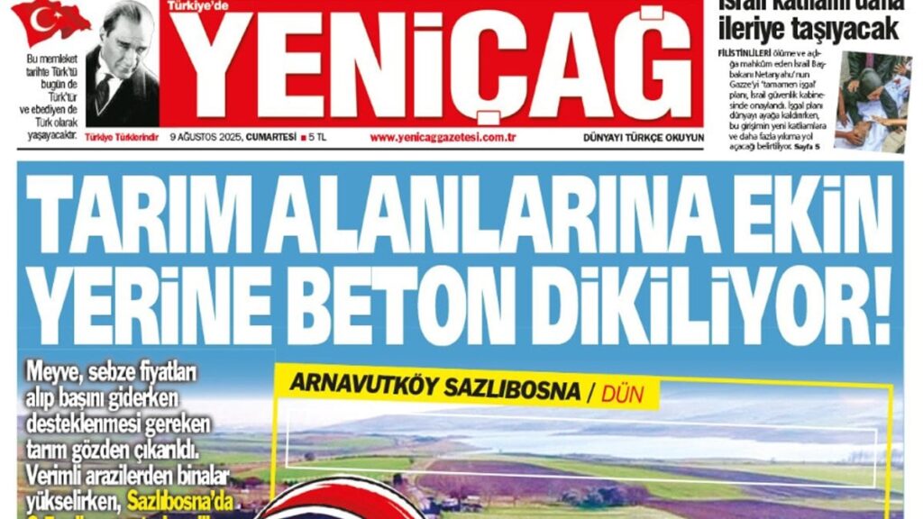 yenicag gazetesi tarim alanlarina ekin yerine beton dikiliyor 6hxVhGx3