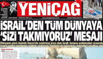yenicag gazetesi israilden tum dunyaya sizi takmiyoruz mesaji hvhRvAsB