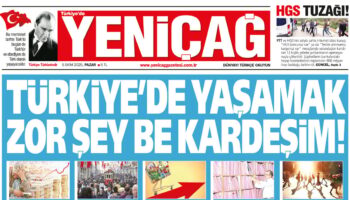 yenicag gazetesi turkiyede yasamak zor sey be kardesim MQpSbICz