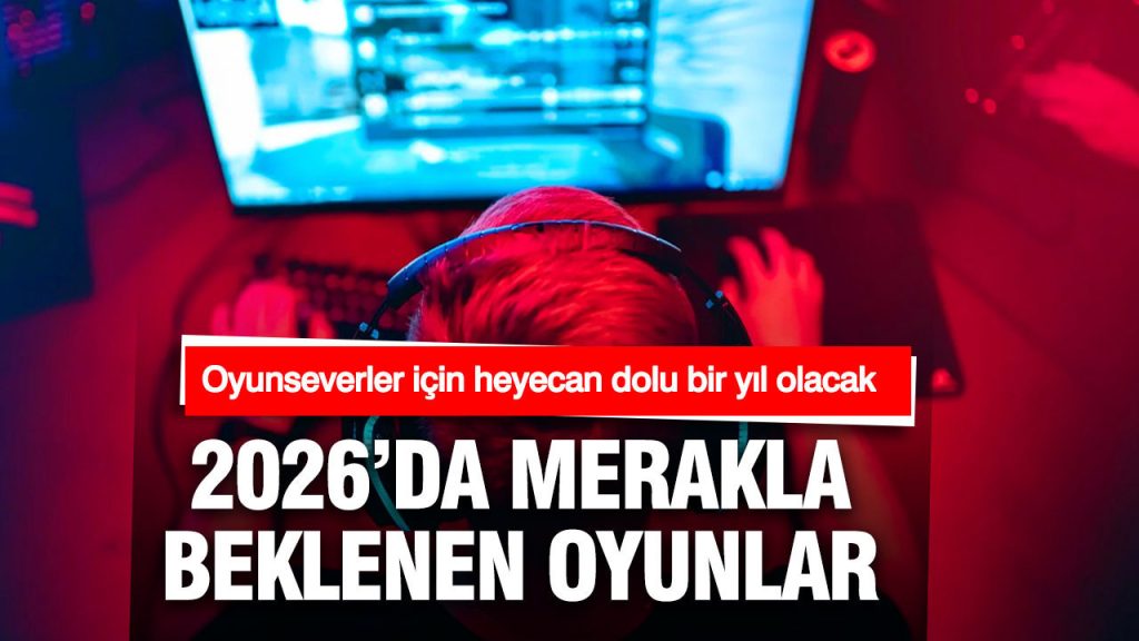2026da merakla beklenen 10 oyun p6W2H6Yk