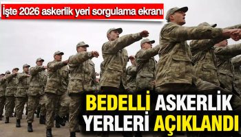bedelli askerlik yerleri aciklandi iste 2026 askerlik yeri sorgulama ekrani ZJNEPTBB