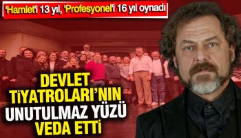 bulent emin yarar devlet tiyatrolarina veda etti hamleti 13 yil profesyoneli 16 yil oynadi Xb6KQ4OP