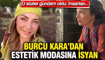burcu karadan estetik modasina isyan o sozler gundem oldu ayni dudak ayni burun insanlari DfMyL8Ue