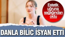 danla bilic estetik ugruna sagligindan oldu ameliyat masasina yatti FAutgLNp