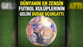 dunyanin en zengin futbol kuluplerinin geliri dudak ucuklatti TNhO315y