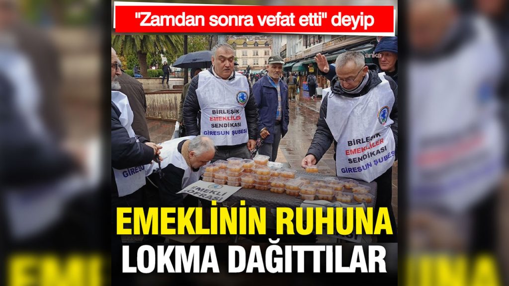 emeklinin ruhuna lokma dagitildi AIOpWurR