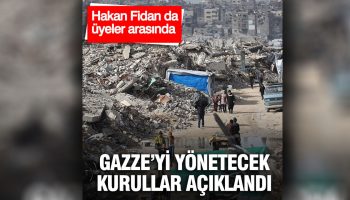 gazzeyi yonetecek kurullar aciklandi hakan fidan da uyeler arasinda qllXO4lq