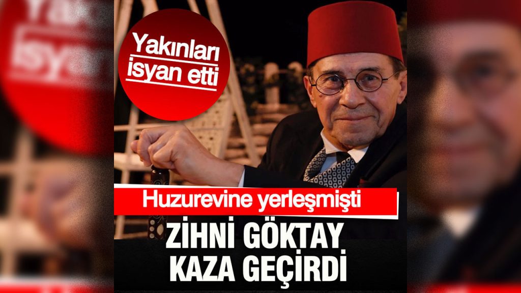 huzurevine yerlesmisti zihni goktay kaza gecirdi yakinlari isyan etti mGk6t7Y9