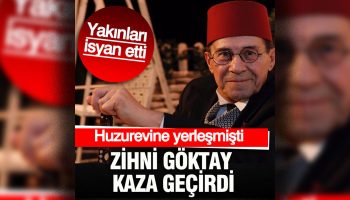 huzurevine yerlesmisti zihni goktay kaza gecirdi yakinlari isyan etti mGk6t7Y9
