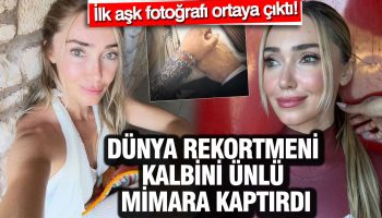 ilk ask fotografi ortaya cikti dunya rekortmeni sahika ercumen kalbini unlu mimara kaptirdi RMmXQVWU