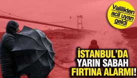İstanbul’da yarın sabah fırtına alarmı: Valilikten acil uyarı geldi 6 istanbulda yarin sabah firtina alarmi valilikten acil uyari geldi w9EcPmYC