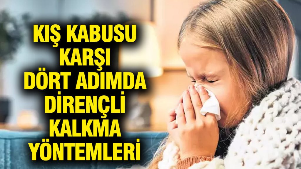 kis kabusu super gribe karsi dort adimda direncli kalkma yontemleri SP4KfbLO