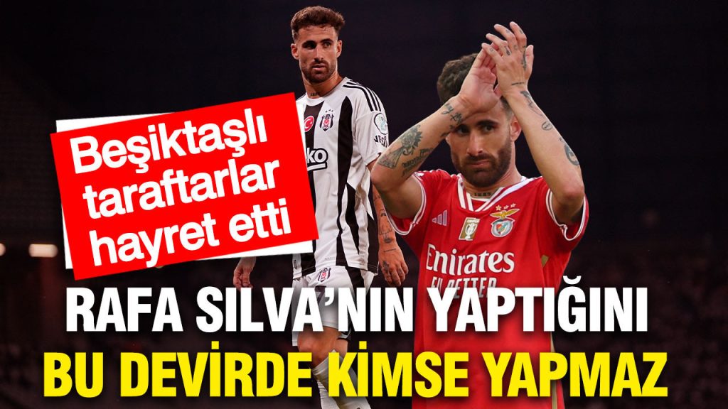 rafa silvanin benficadan alacagi maas gundem oldu YU6aIdM7