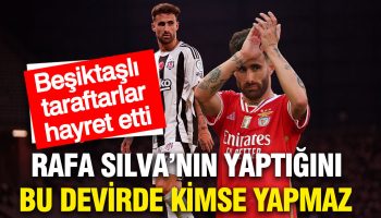 rafa silvanin benficadan alacagi maas gundem oldu YU6aIdM7