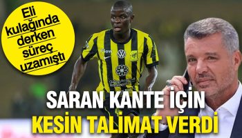 sadettin saran kante transferi icin kesin talimat verdi 4uLyDEls