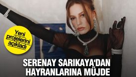 serenay sarikayadan hayranlarina mujde yeni projelerini acikladi 63dRtQd8