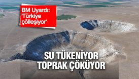 su tukeniyor toprak cokuyor turkiye kuraklikta kirmizi alarmda 6anRK298