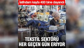 tekstil sektoru her gecen gun eriyor istihdam kaybi 400 bine dayandi GQIj6ydN