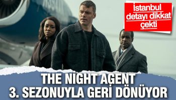 the night agent 3 sezonuyla geri donuyor istanbul detayi dikkat cekti OViTFJWc